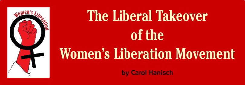 Title: The Liberal Takeover of Women's Liberation